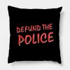 Defund The Police Throw Pillow Official Police Merch