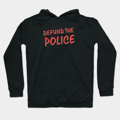 Defund The Police Hoodie Official Police Merch