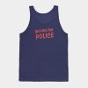 Defund The Police Tank Top Official Police Merch