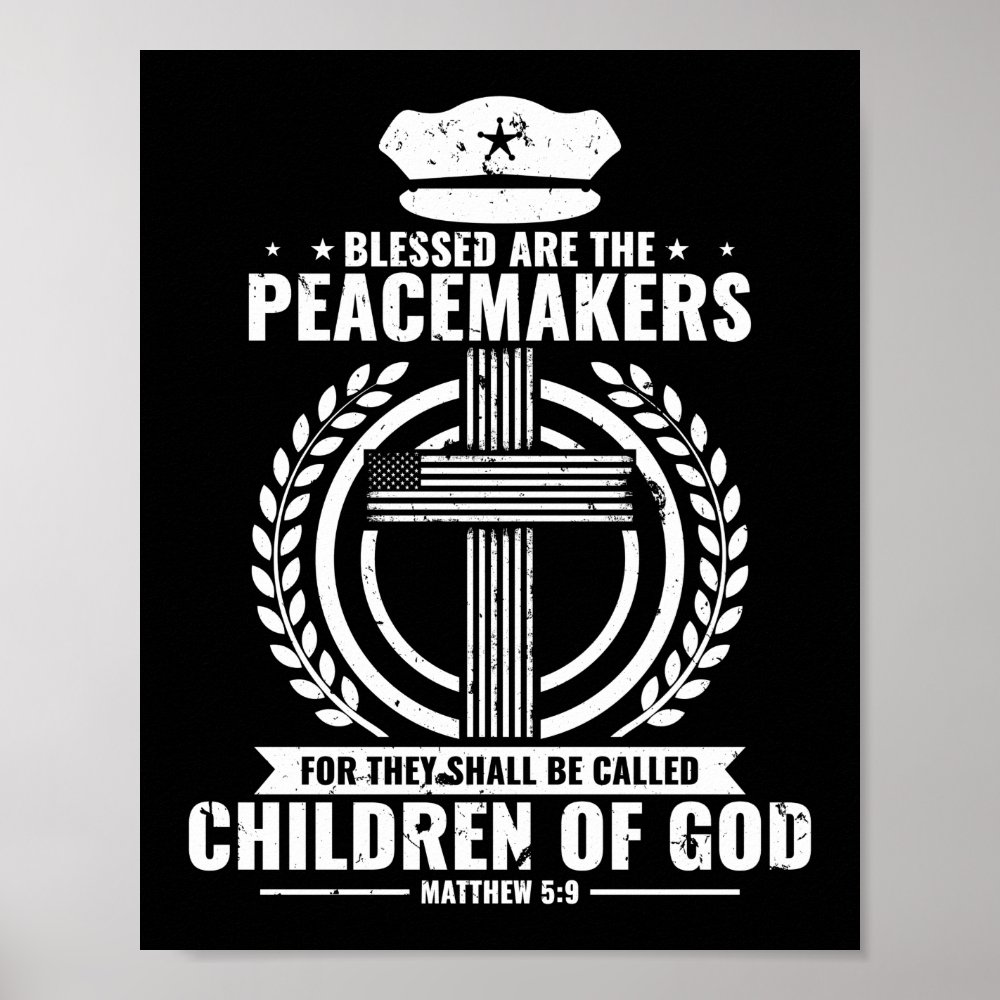 police blessed are the peacemakers for they shall poster r91bdc5c021e94cc68c814e22638253b0 wva 8byvr 1000 - Police Gifts
