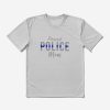 Proud Police Mom, Police Officer Mother T-Shirt Official Police Merch