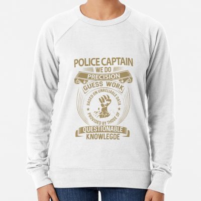 Police Captain - We Do Precision Sweatshirt Official Police Merch