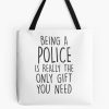 Being A Police Tote Bag Official Police Merch