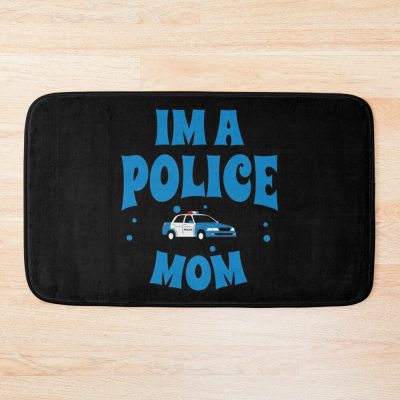 Im A Police Mom Bath Mat Official Police Merch