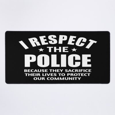 I Respect The Police Mouse Pad Official Police Merch