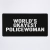 World'S Okayest Policewoman Funny Police Appreciation Mouse Pad Official Police Merch