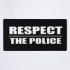 Respect The Police Mouse Pad Official Police Merch