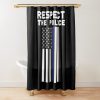 Respect The Police Shower Curtain Official Police Merch