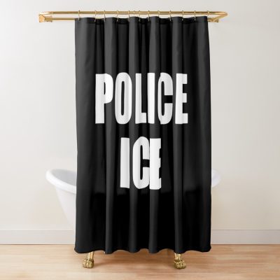 Police Ice U S Immigration And Customs Enforcement Men_S Tee Police Shower Curtain Official Police Merch