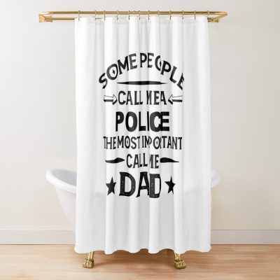 Police Father Dad T-Shirt Gift For Father'S Day Police Dad Father'S Day, Police Dad Hudband Christmas Gift Shower Curtain Official Police Merch